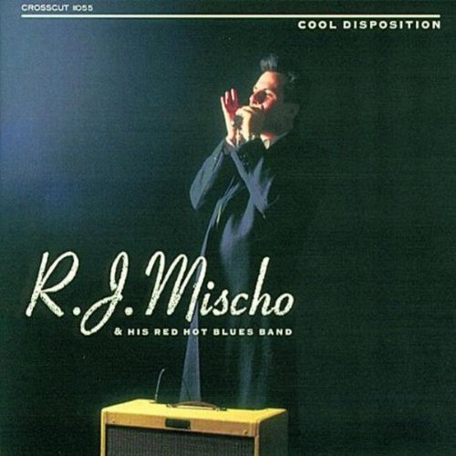 R.J. Mischo/Cool Disposition