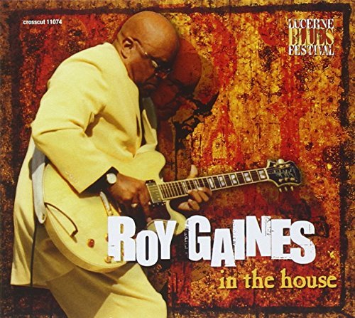 Roy Gaines/Vol. 4-In The House-Live At Lu