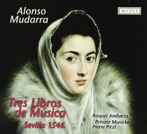 Raquel/Private Musicke Andueza/Sevilla 1546 Music For Soprano