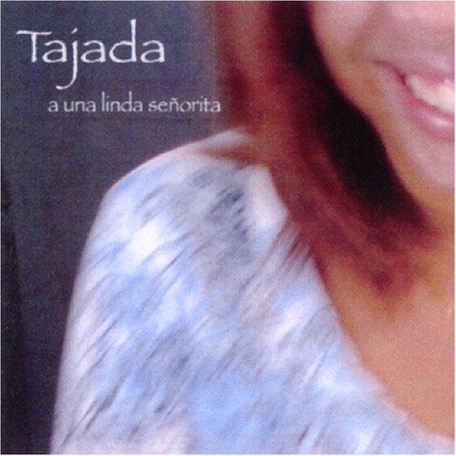 Tajada/Una Linda Senorita@Import-Eu