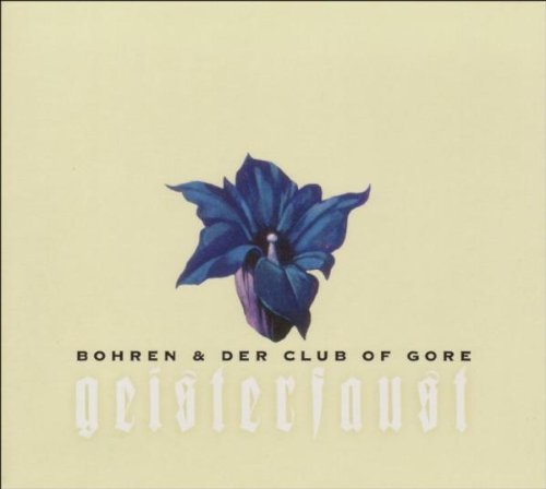 Bohren & Der Club Of Gore/Geisterfaust
