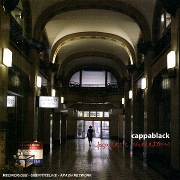 Cappablack/Facades & Skeletons