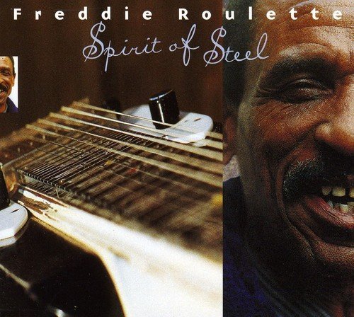 Freddie Roulette/Spirit Of Steel@Import-Can