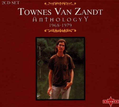 Townes Van Zandt Anthology 1968 79 Impor Uk 