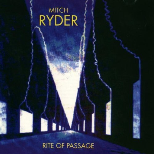 Mitch Ryder/Rite Of Passage@Import-Eu