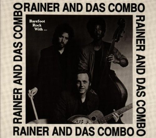 Rainer & Das Combo/Barefoot Rock With Rainer