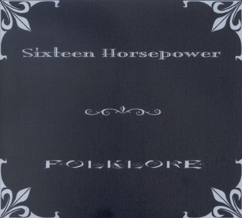 16 Horsepower/Folklore@Import-Eu