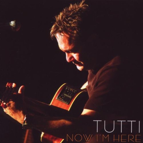 Tutti/Now I'M Here