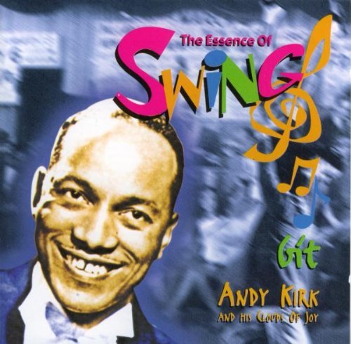 Andy & Clouds Of Joy Kirk/Git@Essence Of Swing