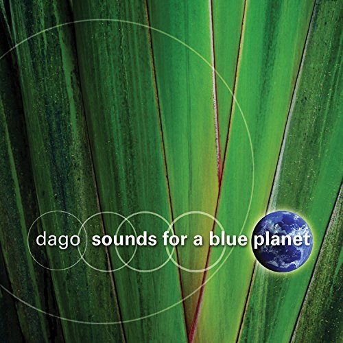 Dago/Sounds For A Blue Planet