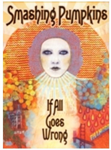 Smashing Pumpkins/If All Goes Wrong@Import-Eu