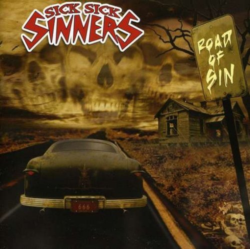 Sick Sick Sinners/Road Of Sin@Import-Eu