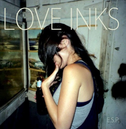Love Inks/E.S.P.