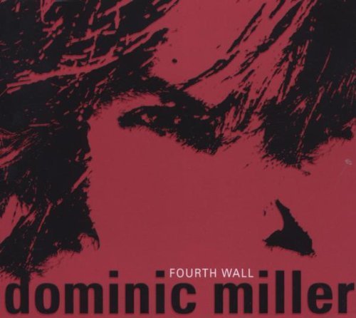 Dominic Miller/Fourth Wall