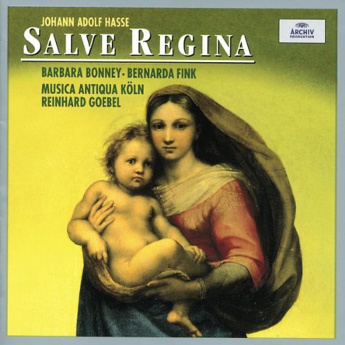 J.A. Hasse Salve Regina In A E Flat (duet Bonney (sop) Fink (mez) Goebel Musica Antiqua Koln 