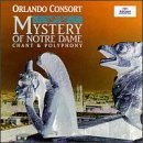 Orlando Consort Mystery Of Notre Dame Orlando Consort 