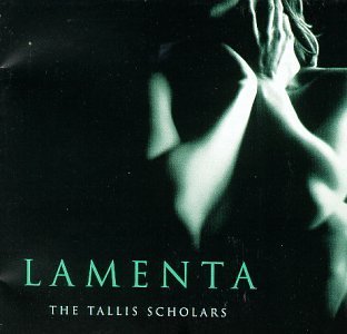 Tallis Scholars/Lamenta