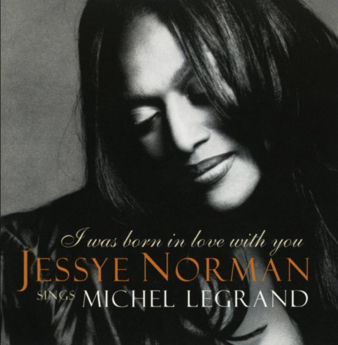 Jessye Norman/Sings Michel Legrand-I Was Bor@Norman (Sop)
