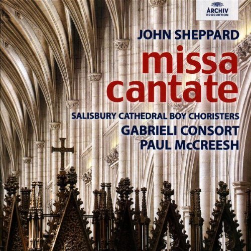 J. Sheppard/Missa Cantate@Gabrieli Consort@Mccreesh/Salisbury Cathedral