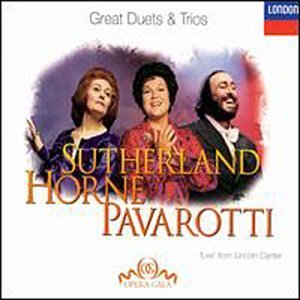 Sutherland/Horne/Pavarotti/Great Duets & Trio@Sutherland/Horne/Pavarotti@Bonynge/Nyc Opera Orch