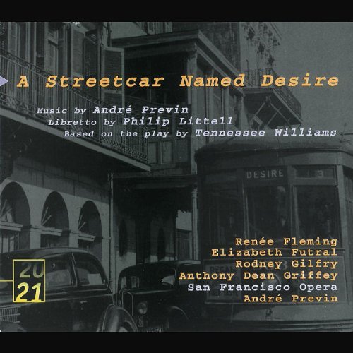 Andre Previn/Streetcar Named Desire-Comp Op@Fleming/Gilfrey/Futral/Griffey@Previn/San Francisco Opera Orc