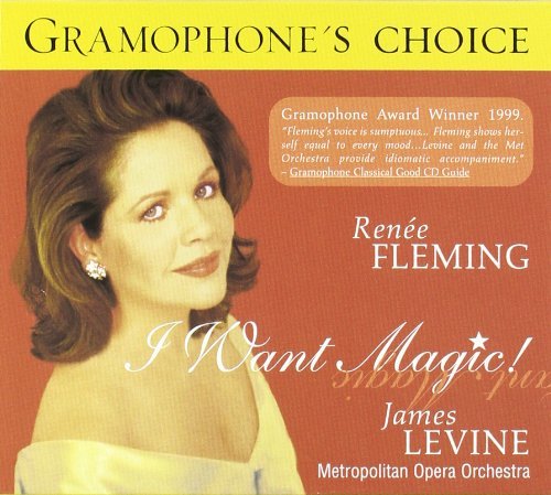 Renee Fleming/I Want Magic@Fleming (Sop)@Levine/Met Opera Orch