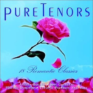 Pure Tenors/Pure Tenors@Carreras/Bocelli/Domingo@Di Stefano/Watson/Te Kanawa