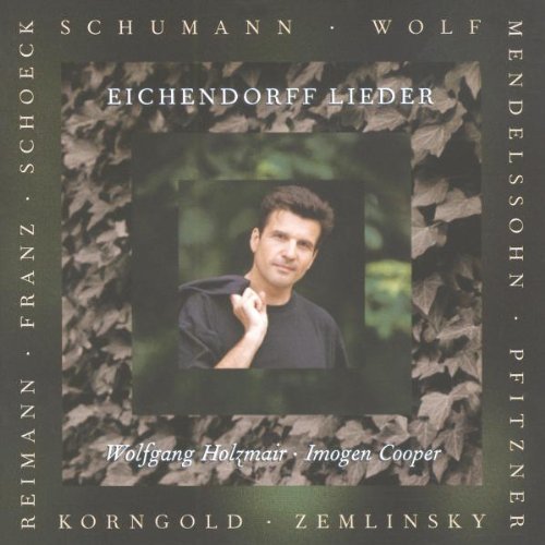 Schumann Mendelssohn Eichendorrff Lieder Lieder Holzmair (bar) Cooper (pno) 
