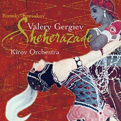 Gergiev/Kirov Orch./Scheherazade@Levitin*sergei (Vn)@Gergiev/Kirov Opera & Orch