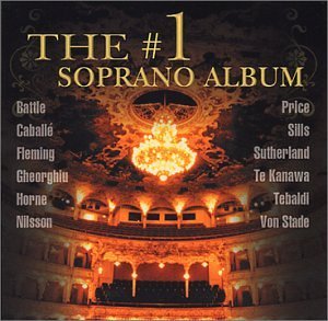 No. 1 Soprano Album/No 1 Soprano Album@Battle/Caballe/Fleming/Price@Sutherland/Tebaldi/Nilsson/&
