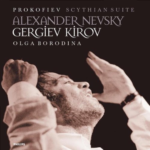 S. Prokofiev Alexander Nevsky Scythian Ste Gergiev Kirov Opera & Orch 