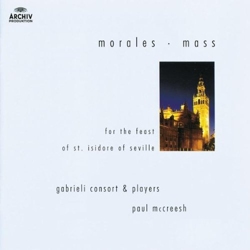 C. De Morales Mass For The Feast Of St. Isid Mccreesh Gabrieli Consort 