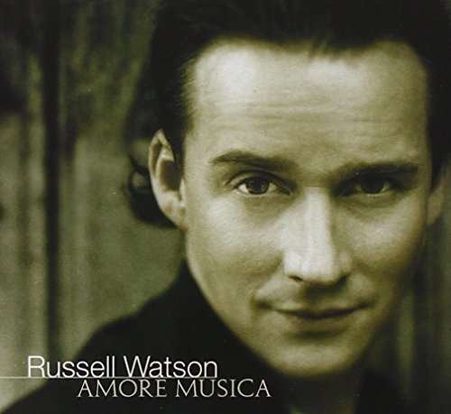Russell Watson Amore Musica Watson (ten) Amore Musica 