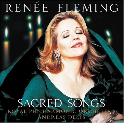 Renee Fleming/Sacred Songs@Fleming (Sop)