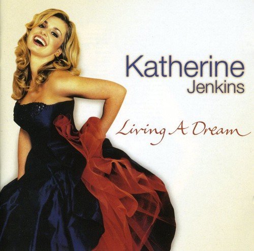 Katherine Jenkins/Living A Dream (Eng)