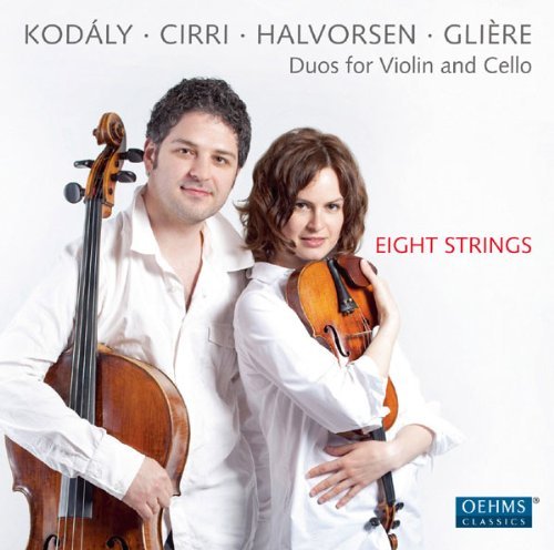 Cirri/Gliere/Halvorsen/Kodaly/Eight Strings: Duos For Violin@Nasushkina/Samsonov