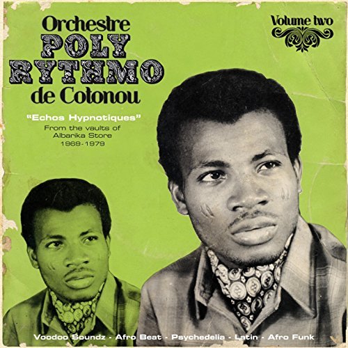 Orchestre Poly Rythmo De Coton Vol. 2 Echos Hypnotiques 