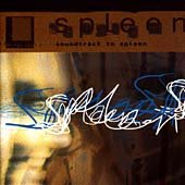 Spleen/Soundtrack To Spleen
