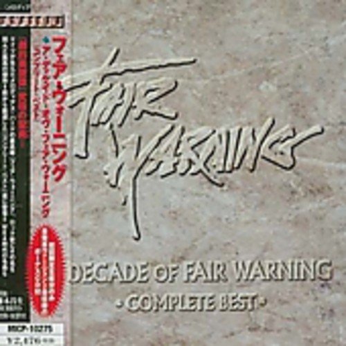 Fair Warning/Decade Of Complete Best@Import-Jpn@Incl. Bonus Tracks