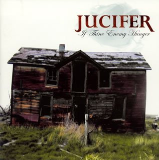 Jucifer/If Thine Enemy Hunger@Import-Jpn@Incl. Bonus Track