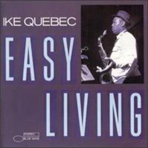 Ike Quebec/Easy Living@Import-Jpn