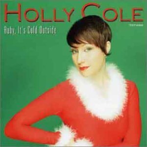 Holly Cole/Baby It's Cold Outside@Import-Jpn@Incl. Bonus Track