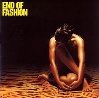 End Of Fashion/End Of Fashion@Import-Jpn@Incl. Bonus Track