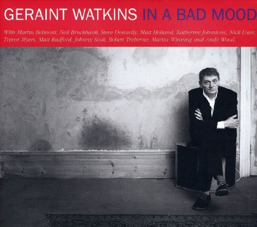 Geraint Watkins/In A Bad Mood@Import-Gbr