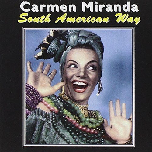 Carmen Miranda/South American Way@Import-Gbr