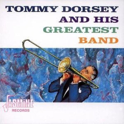 Tommy Dorsey/Tommy Dorsey & His Greatest Ba