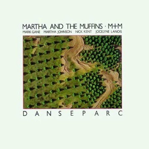 Martha & The Muffins/Danseparc@Import-Gbr