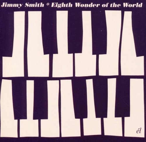 Jimmy Smith/Eigth Wonder Of The World@Import-Gbr