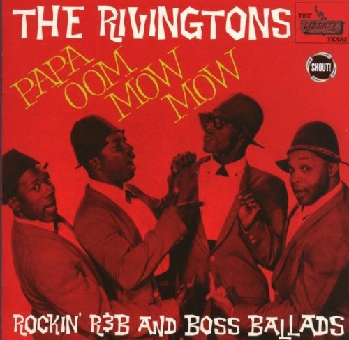 Rivingtons/Papa Oom Mow Mow@Import-Gbr