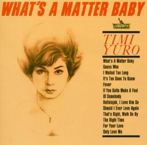 Timi Yuro/What's A Matter Baby@Import